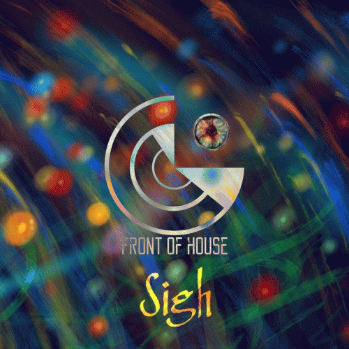 Front Of House : Sigh